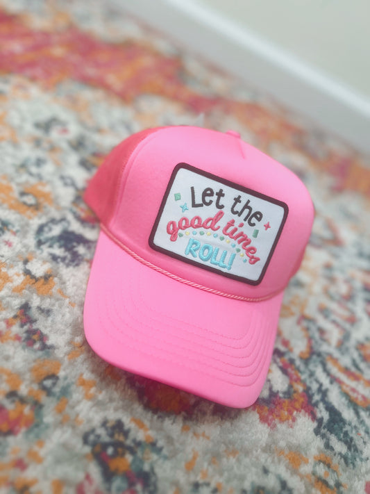 Let The Good Times Roll Trucker Hat