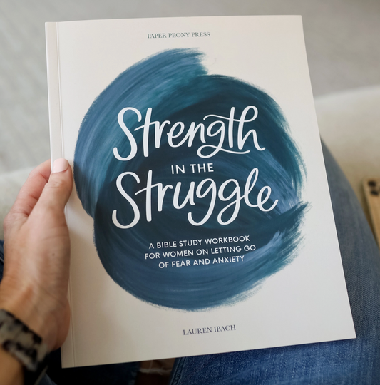 Strength in the Struggle: A Bible Study Workbook For Women