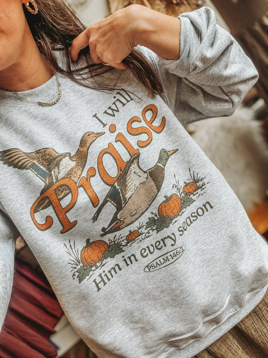 I Will Praise Him Mallard Crewneck